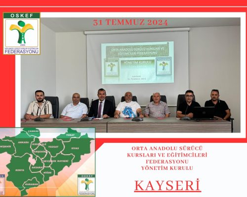 Orta Anadolu Sürücü Kursları ve Eğitimcileri Federasyonumuzun Yönetim Kurulu Toplantısını Kayseri İlimizde Gerçekleştirdik