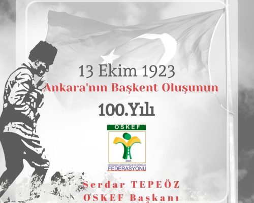 Ankara’nın Başkent Oluşunun 100.Yılı Kutlu Olsun