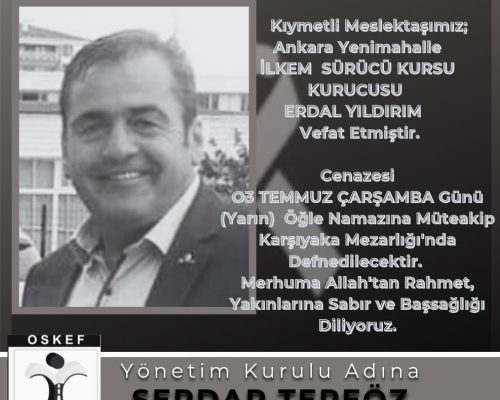 Kıymetli Meslektaşımız Erdal Yıldırım